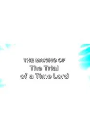 The Making of The Trial of a Time Lord movie poster
