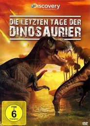 Poster do filme Die letzten Tage der Dinosaurier