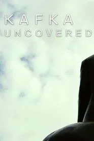 Kafka Uncovered movie poster