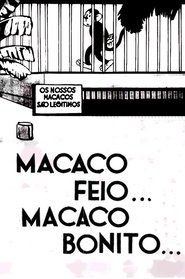 Macaco Feio… Macaco Bonito movie poster