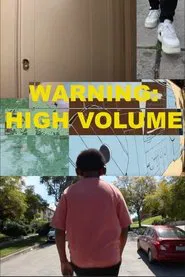 Warning: High Volume movie poster