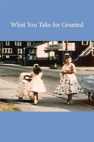 What You Take for Granted movie poster