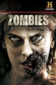 Zombies: A Living History movie poster