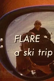 Flare - A Ski Trip movie poster