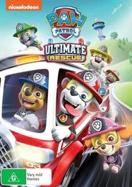 PAW Patrol: Ultimate Rescue movie poster