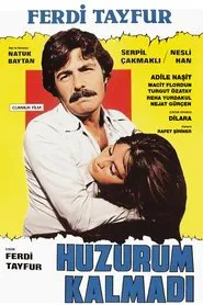Huzurum Kalmadı movie poster