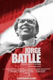 Jorge Batlle: Between heaven and hell movie poster
