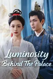 Luminosity Behind the Palace tv show poster