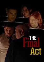 The Final Act movie poster