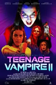Teenage Vampire 2 movie poster