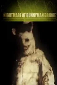 Nightmare at Bunnyman Bridge movie poster