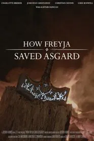 Poster do filme How Freyja Saved Asgard