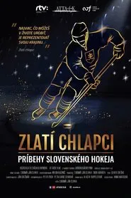 Poster da série Zlatí chlapci: Príbehy slovenského hokeja