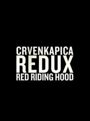 Red Riding Hood Redux movie poster