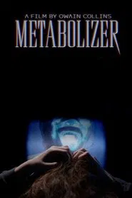 METABOLIZER movie poster