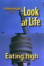 Look at Life: Eating High movie poster