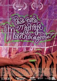 Onde Está Mymye Mastroiagnne? movie poster