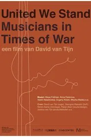 United We Stand - Musicians in Time of War movie poster