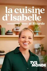 La cuisine d'Isabelle et Ricardo tv show poster