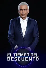 El tiempo del descuento tv show poster