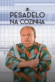 Pesadelo na Cozinha tv show poster