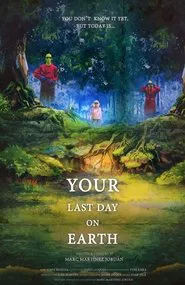 Your Last Day on Earth movie poster