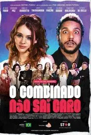 O Combinado Não Sai Caro movie poster