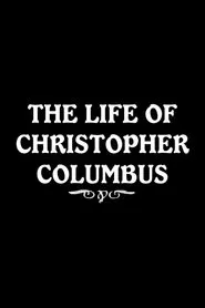 The Life of Christopher Columbus movie poster