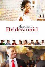 Always a Bridesmaid movie poster