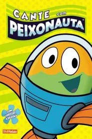 Poster do filme Cante com Peixonauta