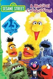 Sesame Street: 25 Wonderful Years: A Musical Celebration! movie poster