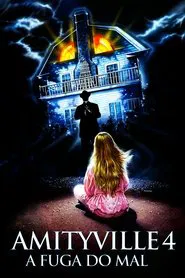 Poster do filme Amityville 4: A Fuga do Mal