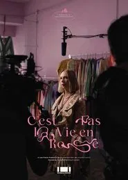 C'est Pas la Vie en Rose movie poster