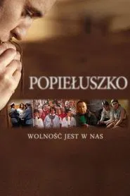 Popieluszko: Freedom Is Within Us movie poster