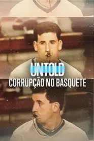 Poster do filme UNTOLD: Corrupção no Basquete