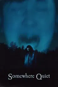 Somewhere Quiet movie poster
