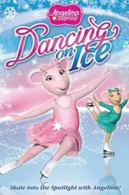 Poster do filme Angelina Ballerina: Dancing on Ice