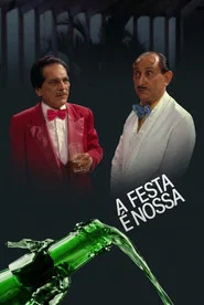 A Festa é Nossa tv show poster
