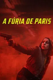 Poster da série A Fúria de Paris