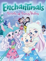 Enchantimals: Secrets of Snowy Valley movie poster