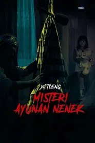 De Toeng: Misteri Ayunan Nenek movie poster