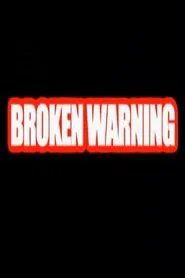Broken Warning movie poster