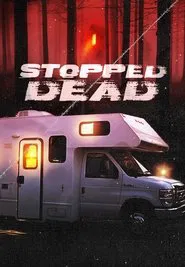 Stopped Dead movie poster