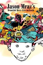 Jason Mraz's Beautiful Mess: Live on Earth movie poster