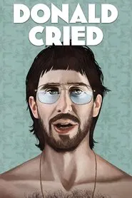 Donald Cried movie poster