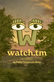 Poster da série watch.tm