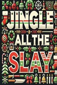 Jingle All the Slay movie poster