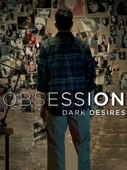 Obsession: Dark Desires tv show poster