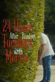Poster do filme 24 Hours After Reading Tuesdays with Morrie