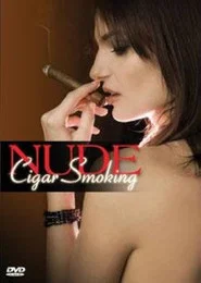 Nude Cigar Smoking movie poster